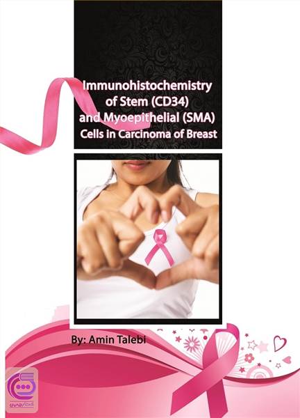 immunohistochemistry of stem and myoepithelial cells in carcinoma of breast